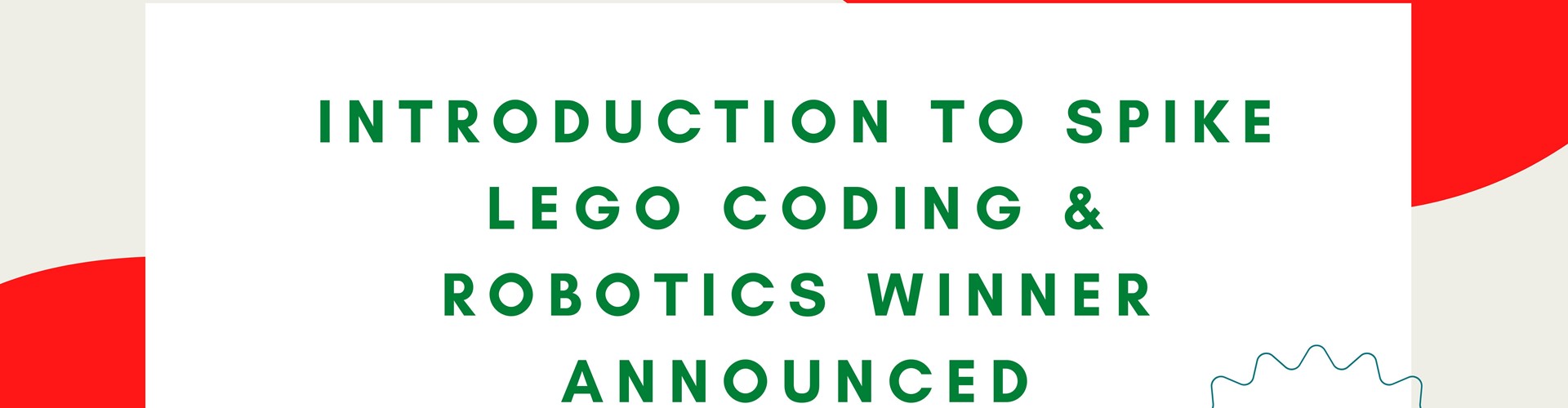 Introduction to SPIKE LEGO Coding & Robotics winner announced!